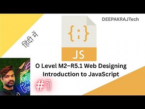 O Level M2–R5.1 Web Designing | Introduction to JavaScript