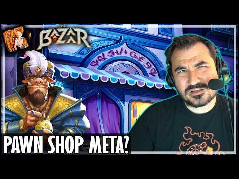 EVERY GAME IS A PAWNSHOP GAME! - The Bazaar