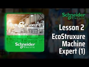 Lesson 2: Introduction to the EcoStruxure Machine Expert Basic (1)