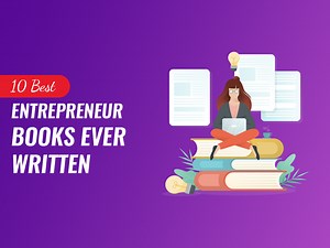 10 Best Entrepreneur Books Ever Written