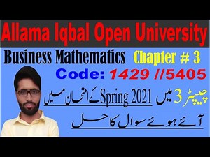 Aiou business mathematics 1429 chapter 3 important questions/ past paper questions solution/ M. Asif