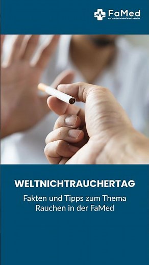 Weltnichtrauchertag | Fakten und Tipps zum Thema Rauchen | FaMed
