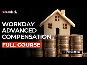 Workday Advanced Compensation Full Course | ZaranTech