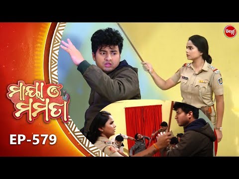 Maya O Mamata - ମାୟା ଓ ମମତା | Full Episode 579 | Odia Mega Serial | Mon–Sat @7PM | Sidharth TV