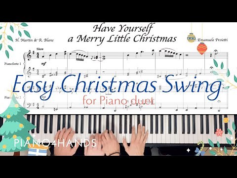 Have Yourself a Merry Little Christmas - Easy Christmas Swing for Piano duet (FREE Sheet Music)