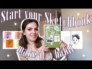 How To Start A Sketchbook: Beginner's Guide (Materials, Techniques & Habits!)