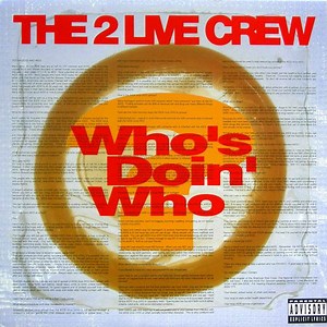 The 2 Live Crew - Who's Doin' Who