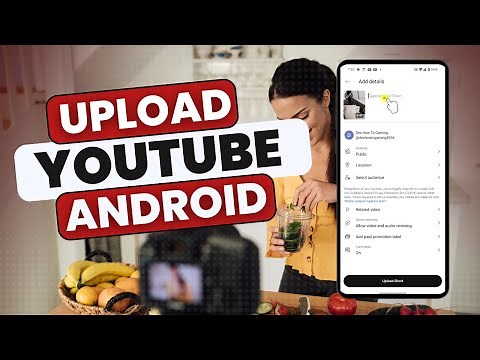 How To Upload A Video On YouTube On Android