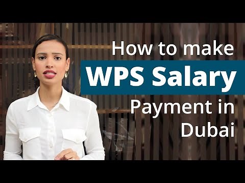 How to Make WPS Salary Payment in Dubai | Wages Protection System (WPS) in UAE