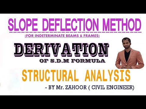 DERIVATION OF SLOPE DEFLECTION EQUATION - STRUCTURAL ANALYSIS- 1