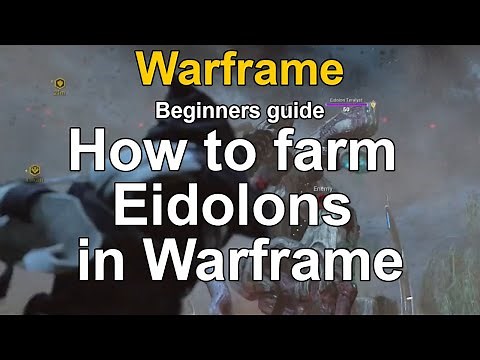 How to farm Eidolons in Warframe