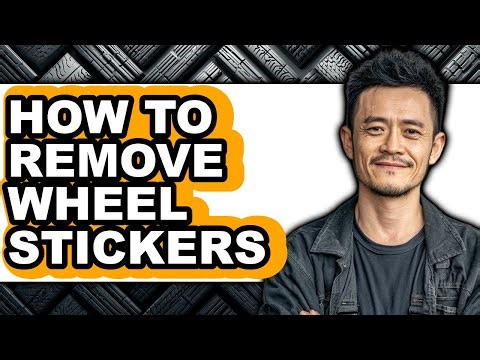 How to Remove Wheel Stickers (updated)