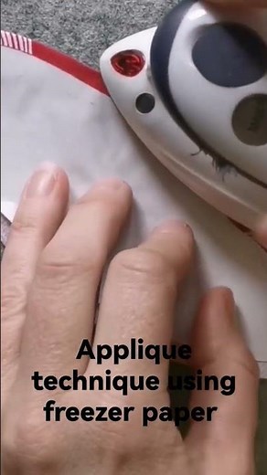MUST WATCH...Applique technique using freezer paper