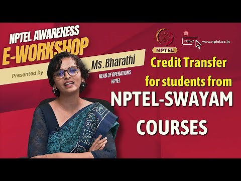 Credit Transfer for students from NPTEL SWAYAM courses | NPTEL Awareness E-Workshop | Ms. Bharathi |