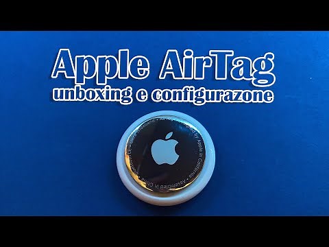  Apple AirTag | Unboxing e configurazione
