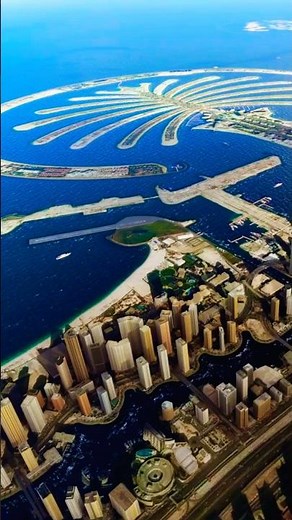 Dubai’s Palm Islands, Man Made Wonder at Sea
