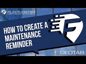 How To Create A Maintenance Reminder in Geotab
