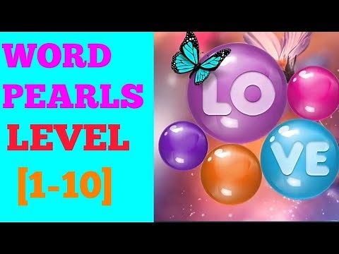 Word pearls level 1 2 3 4 5 6 7 8 9 10 solution or walkthrough
