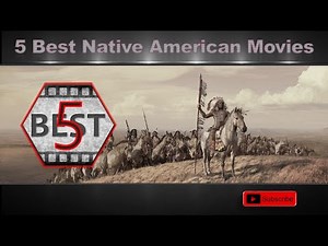 5 Best Native American Movies