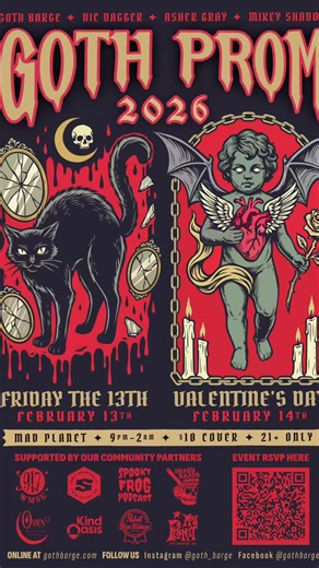 Get ready for two enchanting nights of darkness for GOTH PROM 2026! The Goth Barge crew has been working hard to create a mesmerizing atmosphere where superstition meets romance just for you at Mad Planet. FRIDAY, FEBRUARY 13TH: FRIDAY THE 13TH Join the Goth Barge crew, @x_dominion_x and @Dance Commandr, along with Mikey Shadow for a night of beautiful bad luck. We’ve got the perfect soundtrack of dark wave, goth, and industrial hits to make your heart race and your soul swoon. SATURDAY, FEBRUAR