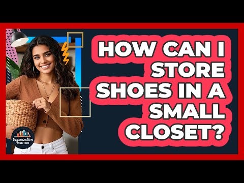 How Can I Store Shoes In A Small Closet? - Your Organization Mentor