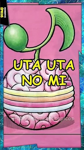 🍎 LA FRUTA MÁS PODEROSA DEL MUNDO DE ONE PIECE – UTA UTA NO MI