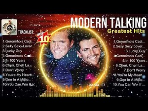 Modern Talking Modern Talking Best Songs Modern Talking Top Hits Modern Talking Playlist