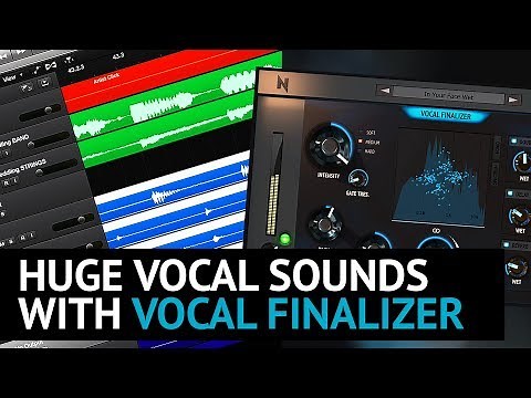Huge Vocal Sounds with Vocal Finalizer Plugin