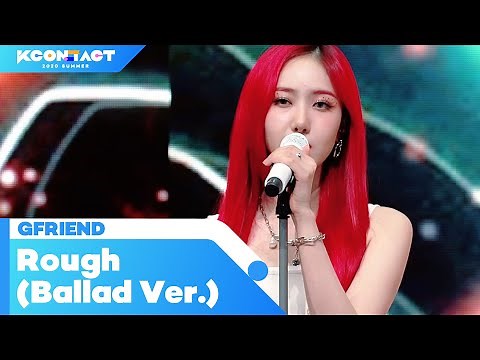 GFRIEND (여자친구) - Rough (시간을 달려서) | KCON:TACT 2020 SUMMER
