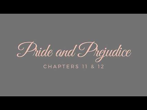 Pride and Prejudice - Chapters 11 & 12 [Audiobook]