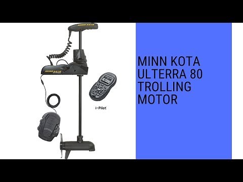 Minn Kota Ulterra 80 Trolling Motor review