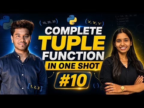 Complete Tuple in Python | All Tuple Functions Explained with Examples | Python Series #10