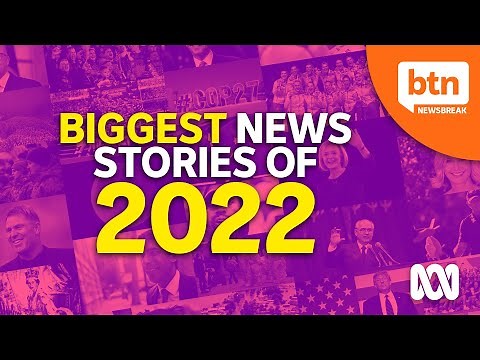 The Biggest News Stories From 2022