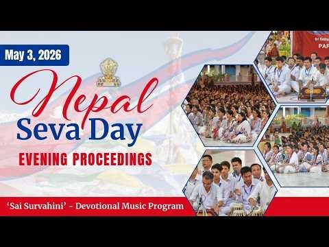 'Sai Survahini' - Devotional Music Program| Nepal Seva Day | May 03, 2026 | Evening