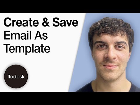 How to Create and Save an Email as a Template in Flodesk Tutorial [2025 Full Guide]