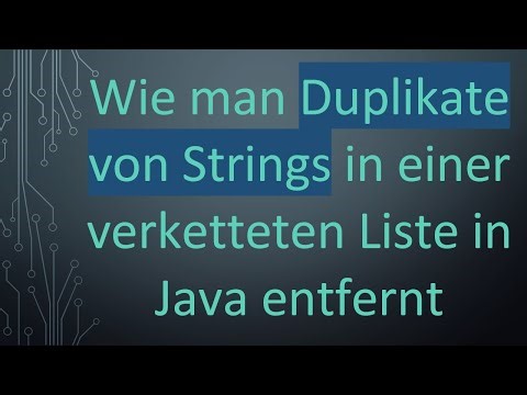 Wie man Duplikate von Strings in einer verketteten Liste in Java entfernt