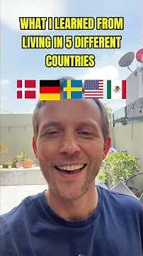 What I Learned Living in 5 Countries (Denmark → Mexico)
