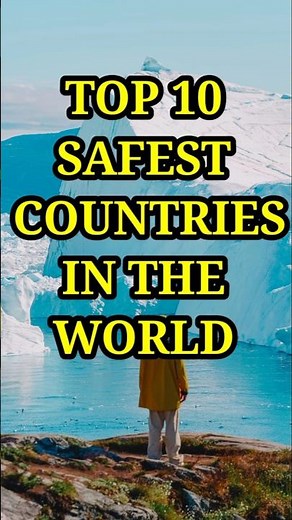 Top 10 Safest Countries In thr World!! #top10 #countries #safety #viral