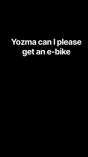 Day 1 of asking yazma for an e-bike#yozma