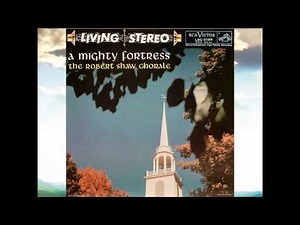 Fairest Lord Jesus - Robert Shaw Chorale