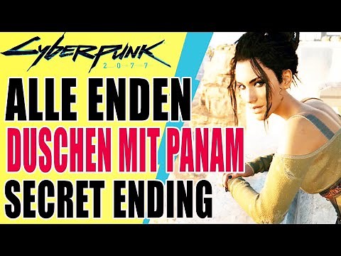Cyberpunk 2077 Guide - All Endings - Showering with Panam - The Sun Trophy - Secret Ending