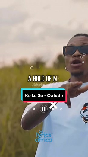 Oxlade - Ku Lo Sa (Lyrics) #lyricsafrica #naijalyrics #afrobeats #fyp #foryoupage #viral #foryou #xyzcba #music #tiktoknigeria #tiktokafrica