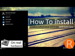 How To install Chakra GNU/Linux 2016.02 and overview | The premiere KDE experience.