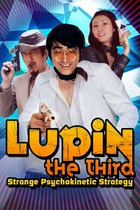 Lupin the Third: Strange Psychokinetic Strategy - Movie