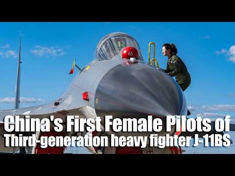 China's First Female Pilots of Third-generation heavy fighter J-11BS perform