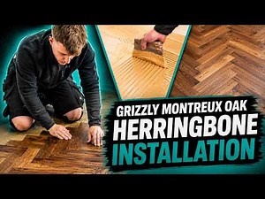 How We Install Herringbone Engineered Wood Flooring | Grizzly Montreux Oak