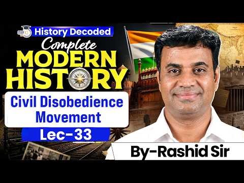 Complete Modern History for UPSC | Civil Disobedience Movement | Lec 33 | StudyIQ IAS