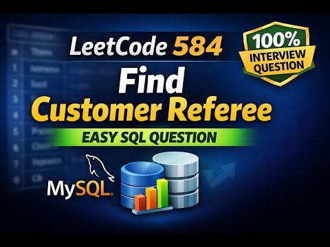 LeetCode SQL 584 – Find Customer Referee | SQL Interview Question