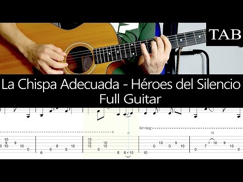 LA CHISPA ADECUADA - Héroes del Silencio (Juan Valdivia): FULL guitar cover + TAB