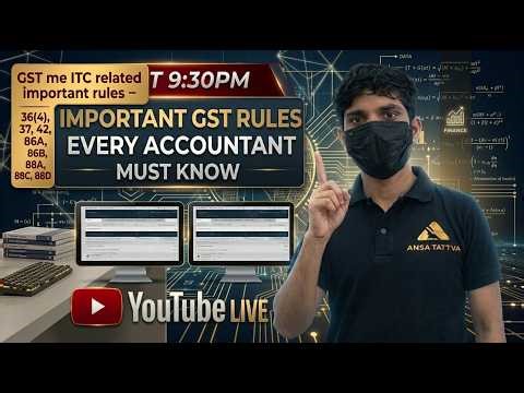 👉 Important GST Rules Every Accountant Must Know (With Examples) 36(4), 37, 42, 86A, 86B